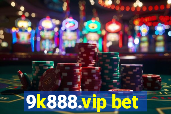 9k888.vip bet